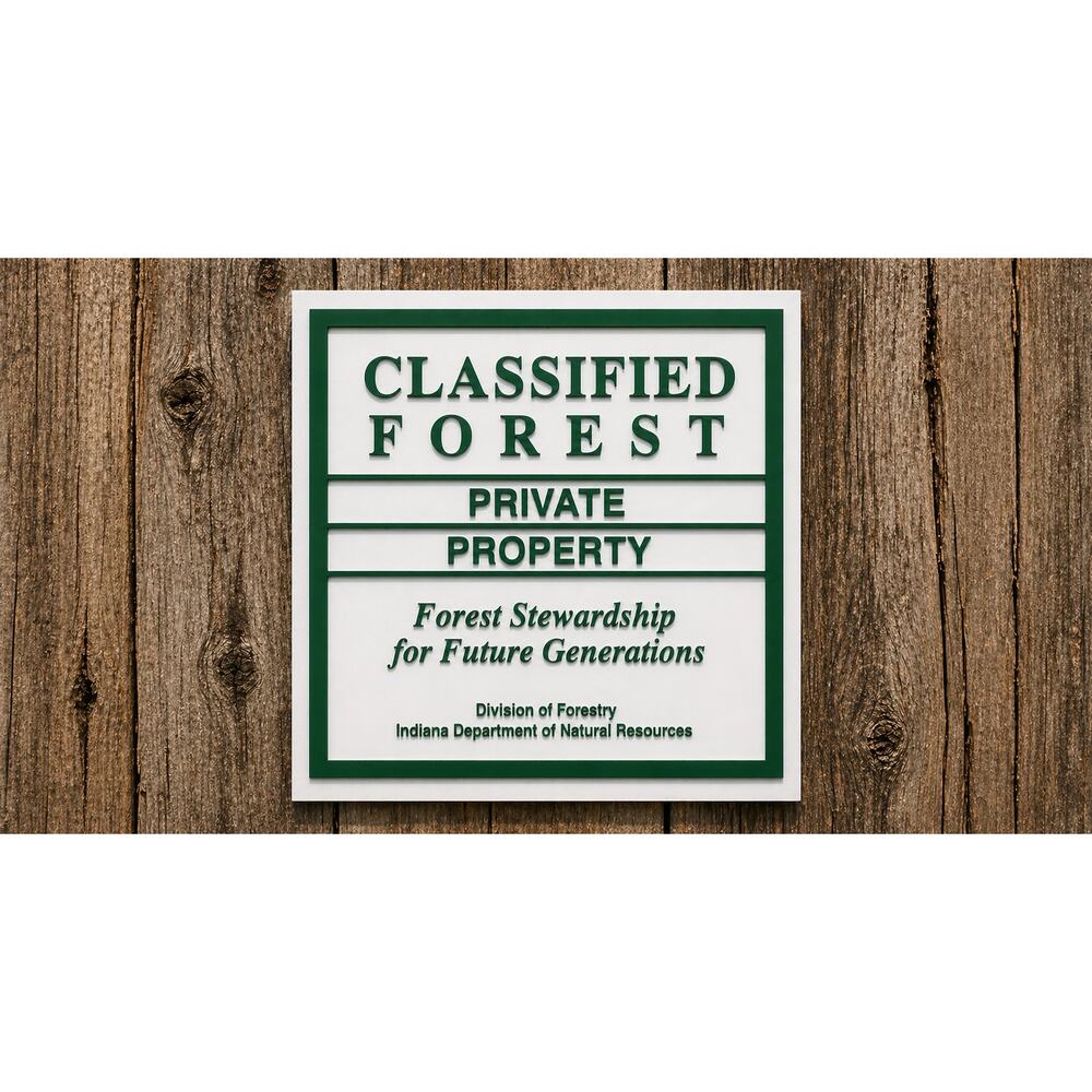 Indiana DNR Classified Forest Sign Private Property Division of Forestry Woods